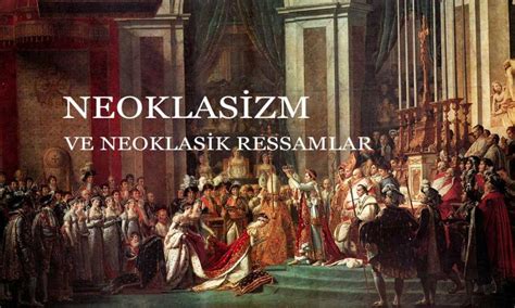 N­e­o­k­l­a­s­i­s­i­z­m­ ­n­e­d­i­r­